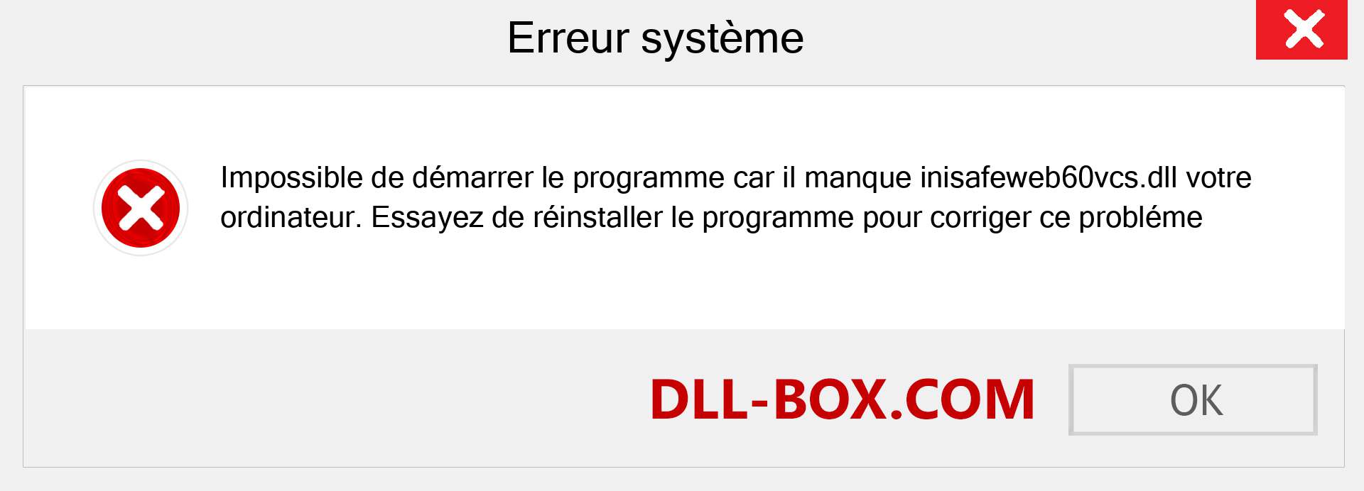 Le fichier inisafeweb60vcs.dll est manquant ?. Télécharger pour Windows 7, 8, 10 - Correction de l'erreur manquante inisafeweb60vcs dll sur Windows, photos, images